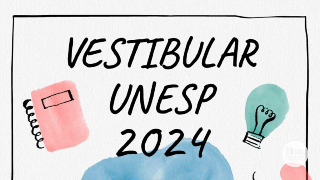ilha-news-vestibular-2024-unesp-de-ilha-solteira