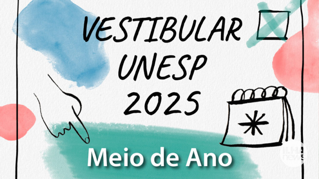 Unesp de Ilha Solteira abre inscrições para Vestibular Meio de Ano 2025 2 ilha-news-vestibular-de-meio-de-ano-2025-unesp-de-ilha-solteira