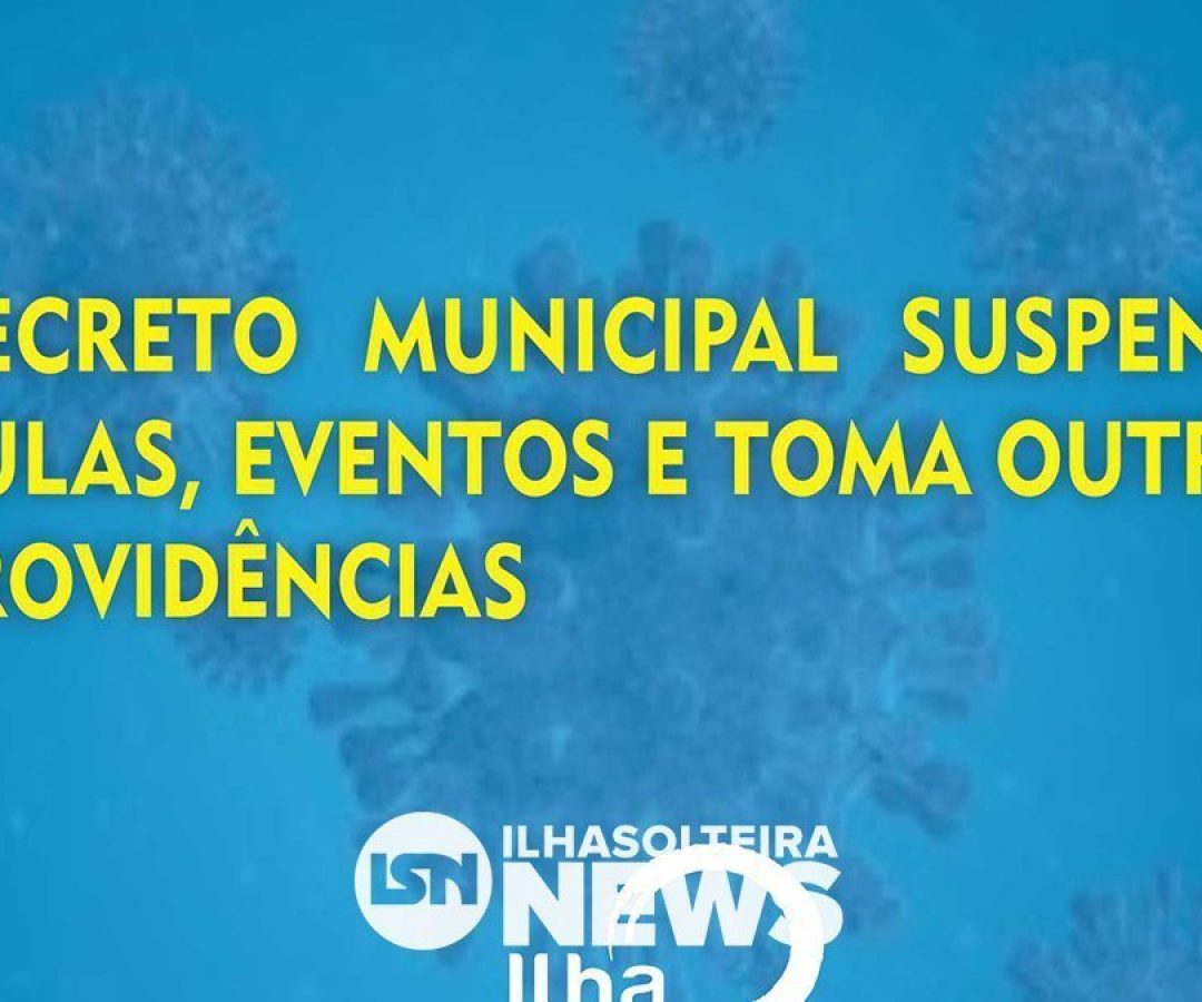 decreto-municipal-coronavirus-ilha-solteira-news decreto-municipal-coronavirus-ilha-solteira-news