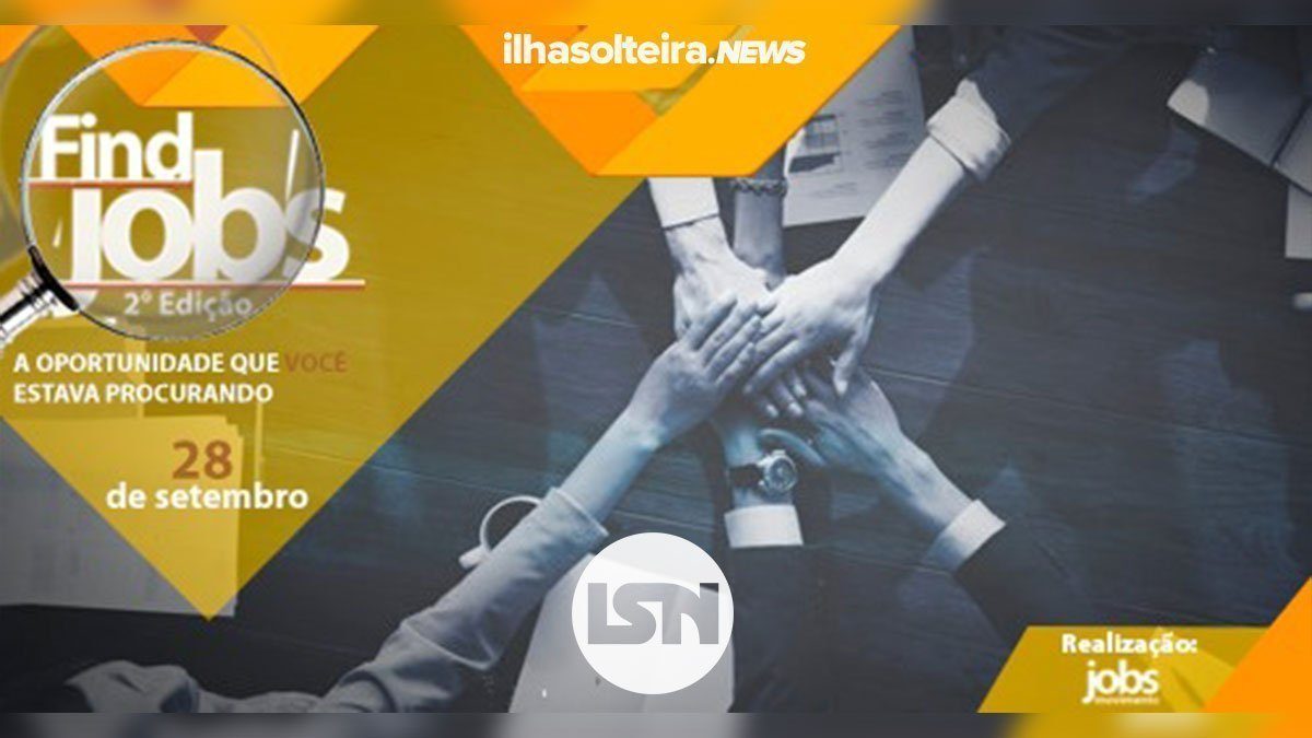 find-jobs-feira-de-carreiras-ilha-solteira-news