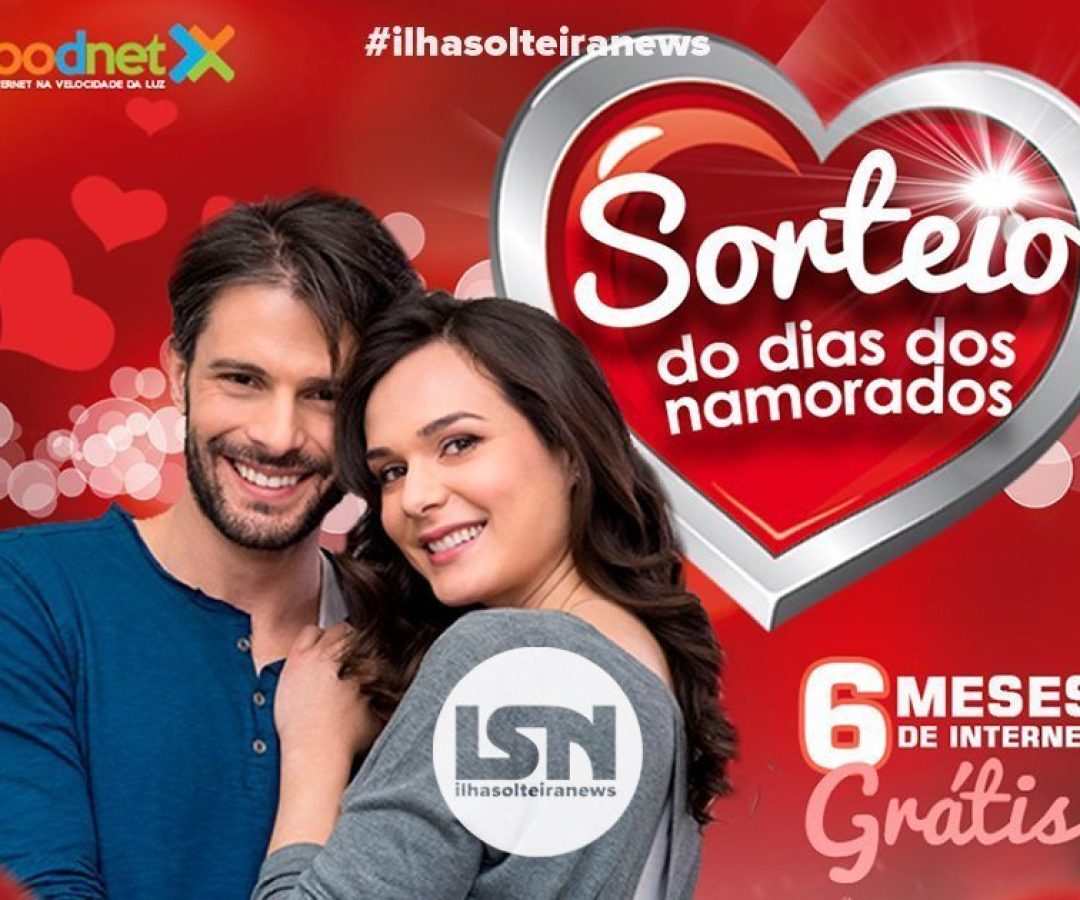 goodnet-sorteio-dia-dos-namorados-ilha-solteira-news
