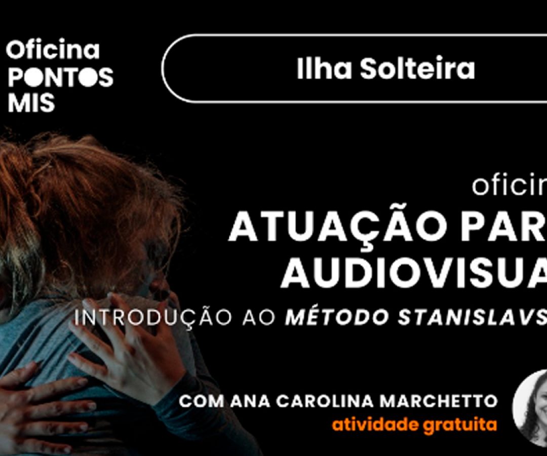 ilha-news-oficina-atuacao-audiovisual-ponto-mis-ilha-solteira
