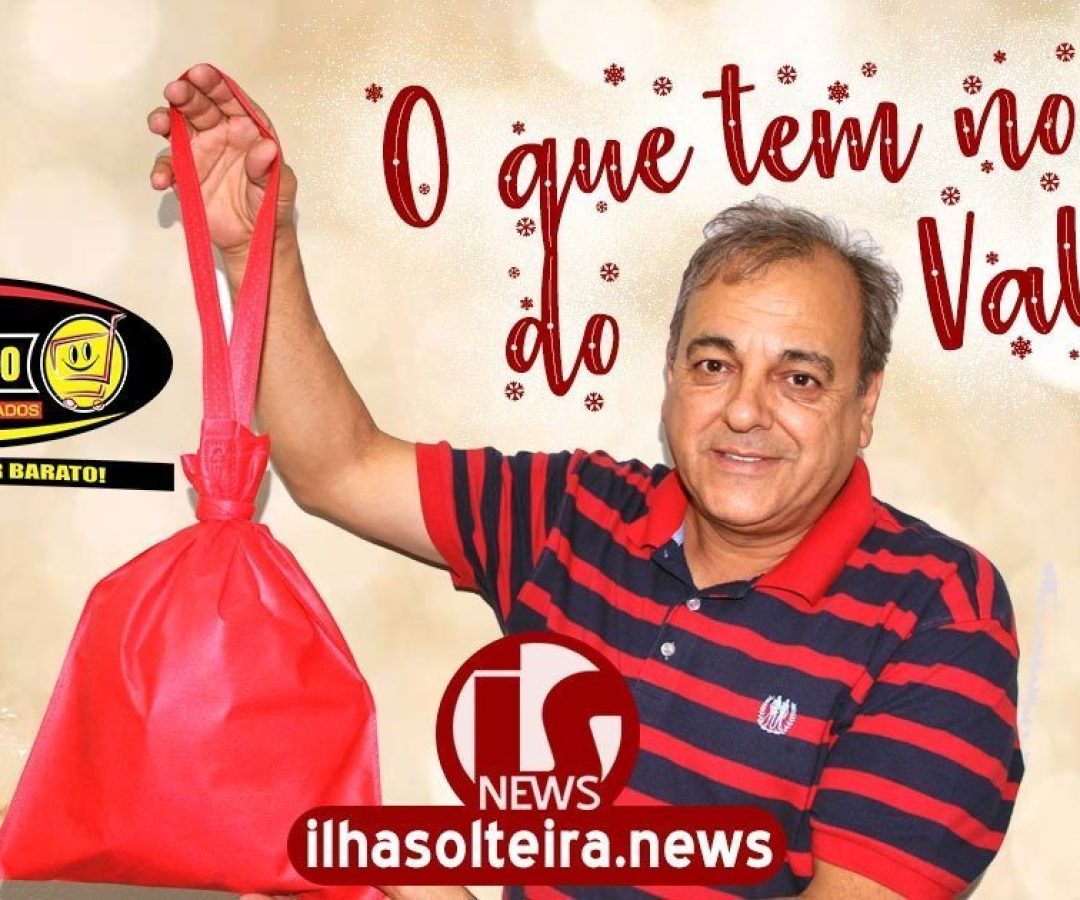 ilha-solteira-news-bom-preco-supermercados-promocao-o-que-tem-no-saco-do-valmir