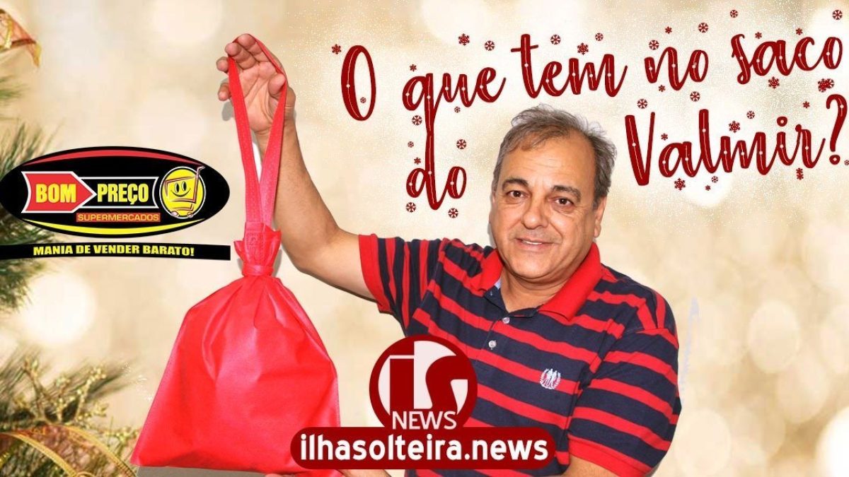 ilha-solteira-news-bom-preco-supermercados-promocao-o-que-tem-no-saco-do-valmir