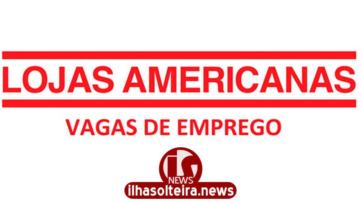 ilha-solteira-news-lojas-americanas-curriculos-pat-loja-shopping