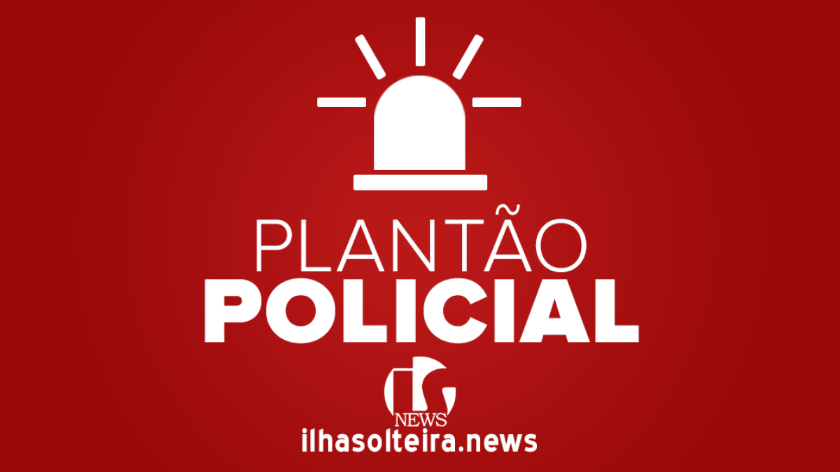 ilha-solteira-news-plantao-policial