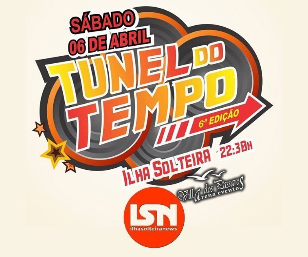 ilha-solteira-news-tunel-do-tempo-a-festa-6-edicao