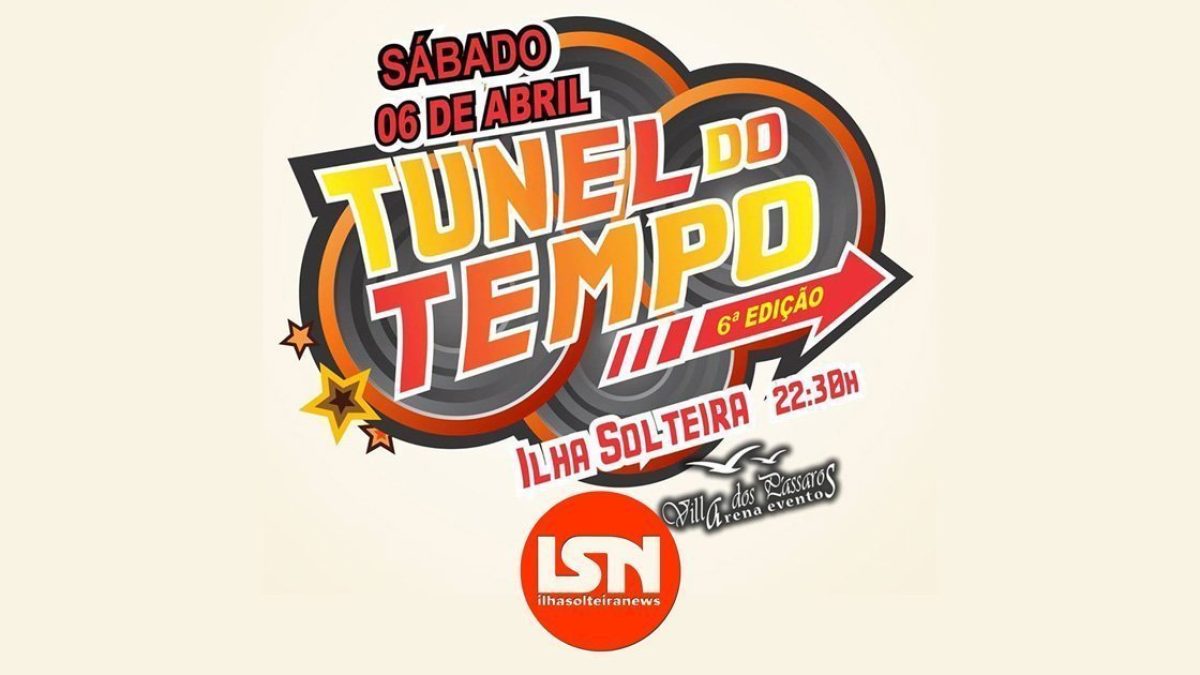 ilha-solteira-news-tunel-do-tempo-a-festa-6-edicao