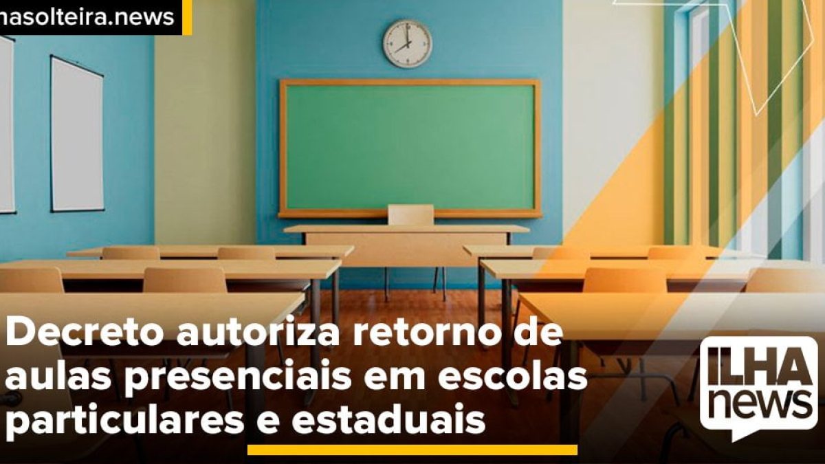 ilhanews-decreto-retorno-aulas-escolas-particulares-estaduais-ilha-solteira