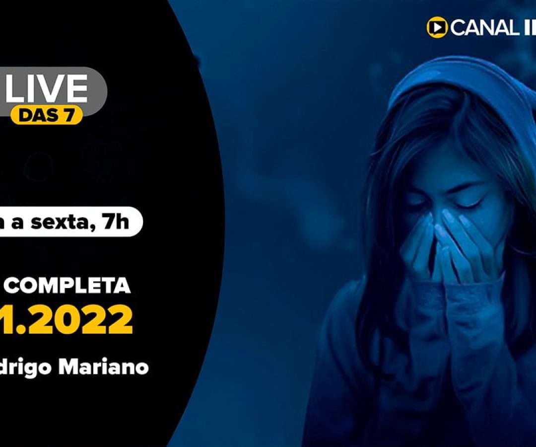 live-das-7-gripe-licenciamento-enem-covid-19-eleições-2022