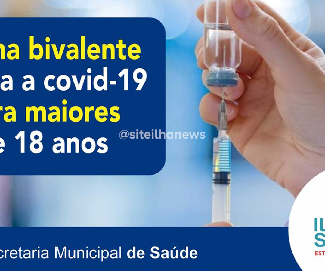 vacina bivalente para maiores de 18 anos em ilha solteira